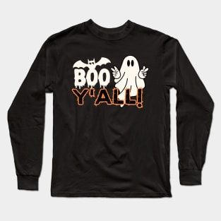 Boo Y'all! - Funny Halloween Celebratory Saying Gift Long Sleeve T-Shirt